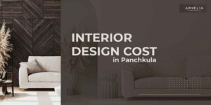 Interior design cost in Panchkula 2026 with real prices budget guide and home interior cost Panchkula breakdown